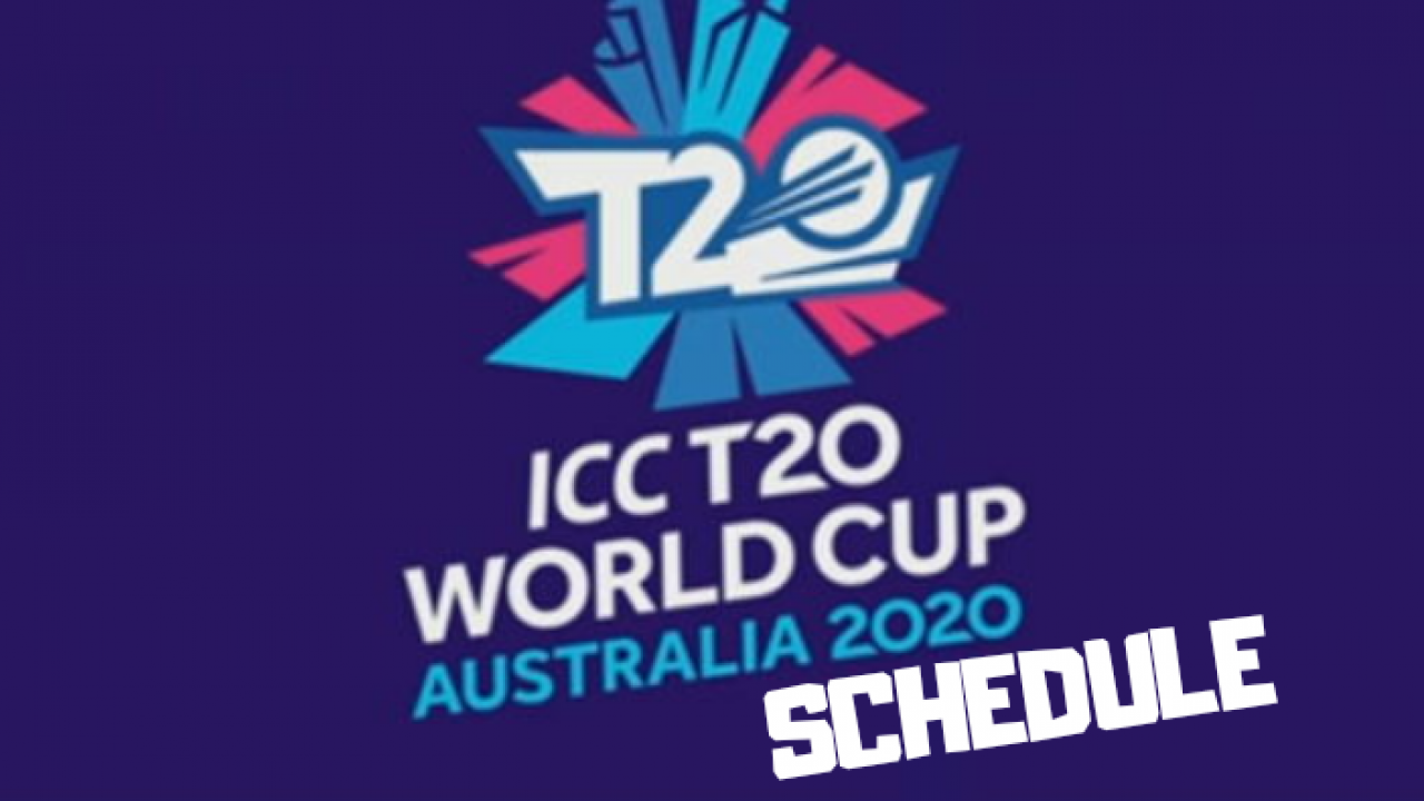T20 World Cup 2020 Schedule Dates Matches Time Table Venue eastern time world cup 2021 calendar