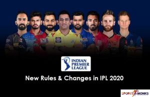 New Rules & Changes for IPL 2020 that You Should Know